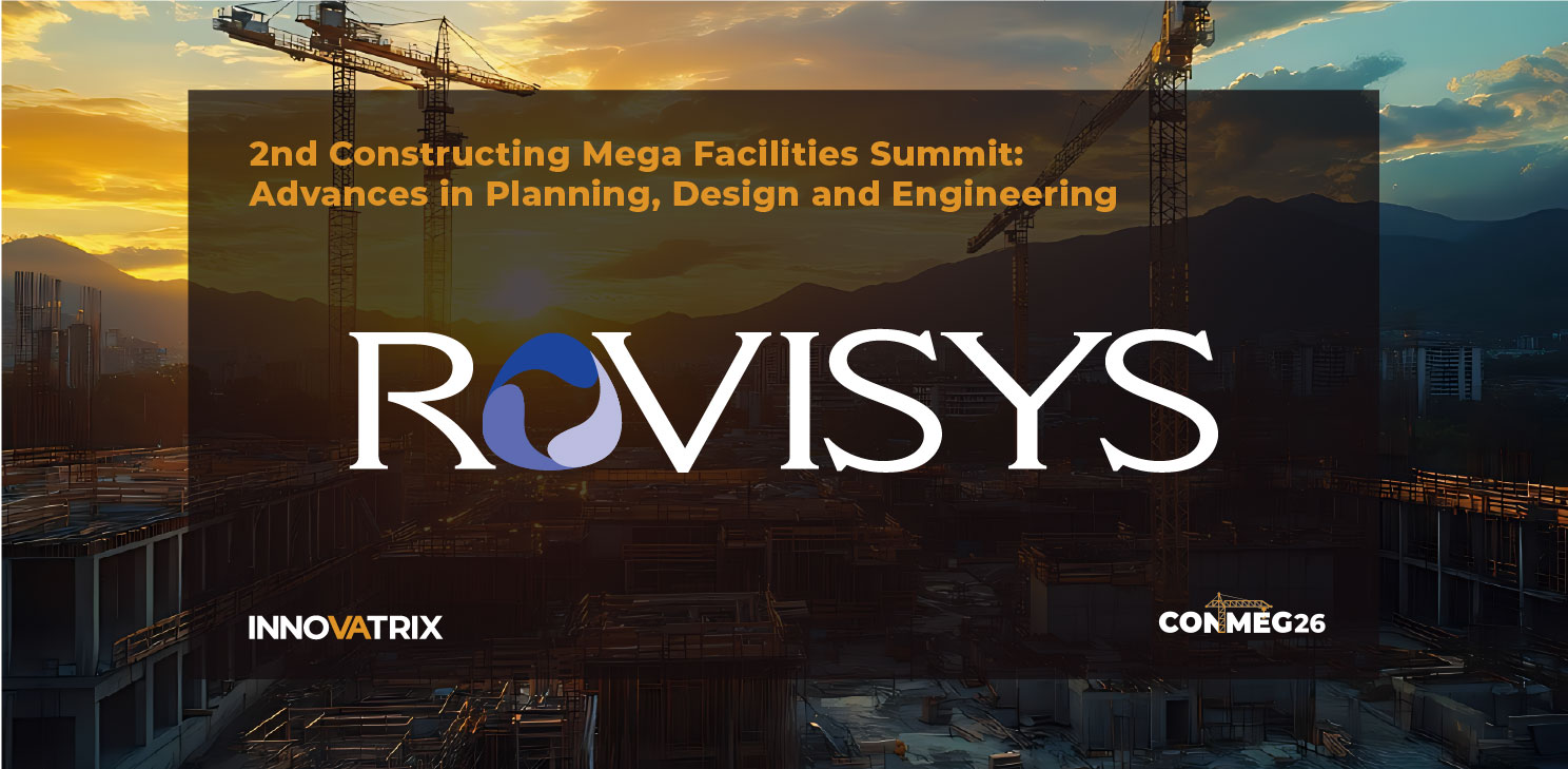 George Calvin Rovisys RoviSys Sponsors 2nd Constructing Mega Facilities Summit - Innovatrix