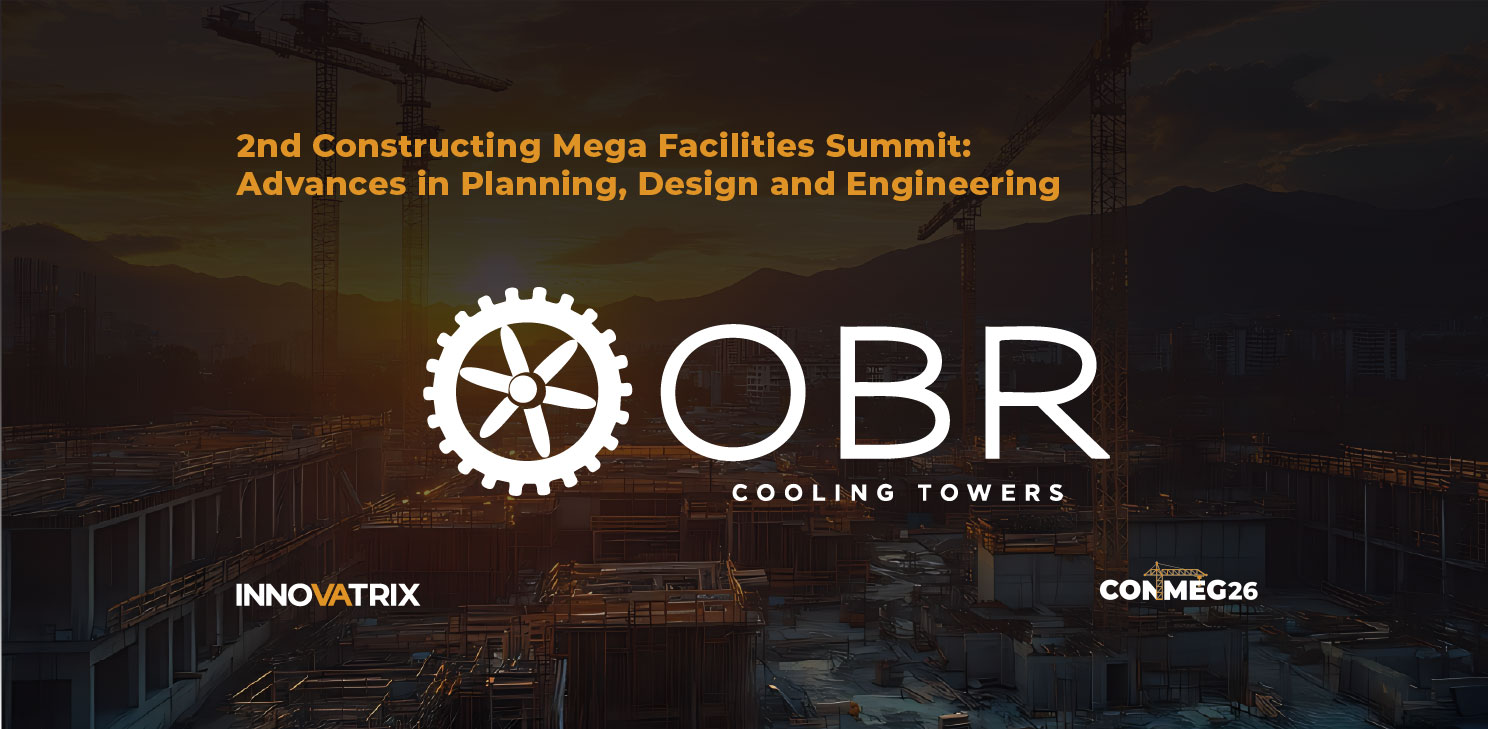 obr cooling towers 2nd Constructing Mega Facilities Summit