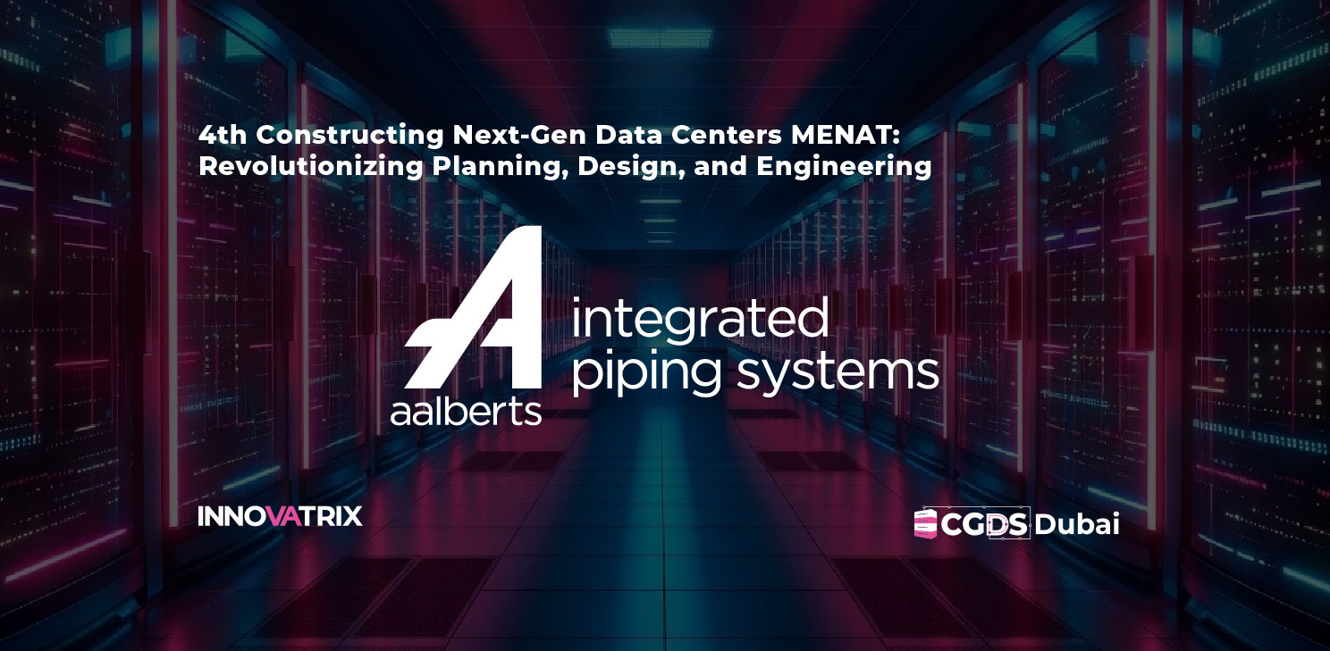 Aalberts integrated piping systems 4th Constructing Next-Gen Data Centers MENAT