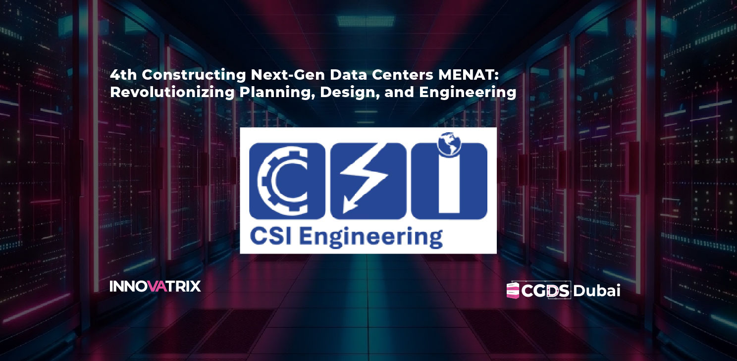 CSI Engineering 4th Constructing Next-Gen Data Centers